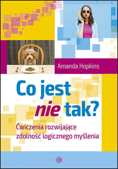 Okładka książki Co jest nie tak? – ćwiczenia rozwijające logiczne myślenie HARMONIA, format 236x175x3 mm