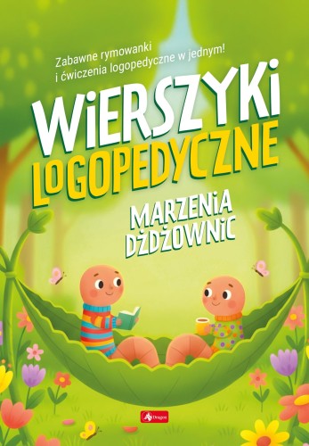 Okładka książki Wierszyki logopedyczne Marzenie dżdżownic wydawnictwa DRAGON z ćwiczeniami wymowy dla dzieci