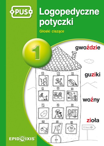 Okładka książeczki Logopedyczne potyczki 1 z ćwiczeniami logopedycznymi głosek ciszących wydawnictwa EPIDEIXIS