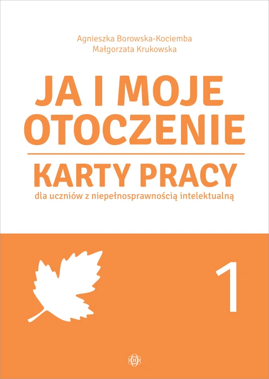 Karty pracy Ja i moje otoczenie Część 1 Harmonia podręczniki z ćwiczeniami dla uczniów z niepełnosprawnością intelektualną