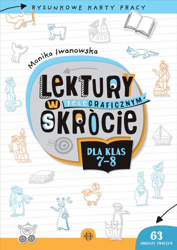 Rysunkowe karty pracy Lektury w teleGRAFICZNYM skrócie dla klas 7-8 Harmonia