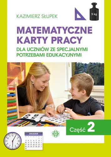 Okładka Matematycznych kart pracy dla uczniów ze specjalnymi potrzebami edukacyjnymi część 2 autor Kazimierz Słupek wydawnictwo Harmonia