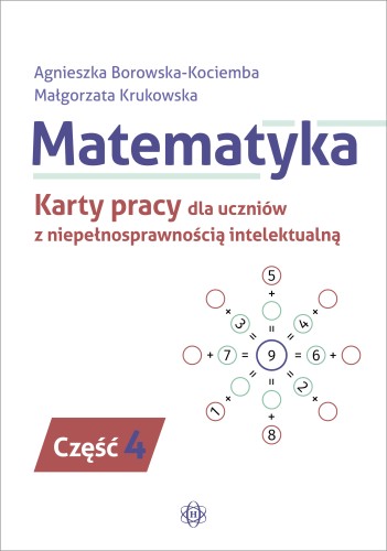Okładka zestawu kart pracy Matematyka dla uczniów z niepełnosprawnością intelektualną część 4 wydawnictwa Harmonia
