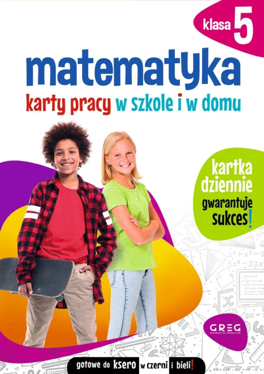 Matematyka. Karty pracy w szkole i w domu klasa 5 GREG – okładka z kolorową grafiką edukacyjną