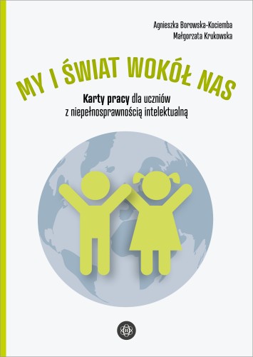 Okładka zestawu kart pracy My i świat wokół nas od Harmonia podręczniki, przeznaczonego dla uczniów z niepełnosprawnością intelektualną