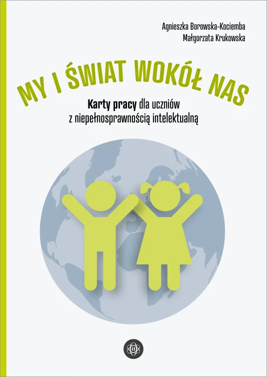 Okładka zestawu kart pracy My i świat wokół nas od Harmonia podręczniki, przeznaczonego dla uczniów z niepełnosprawnością intelektualną