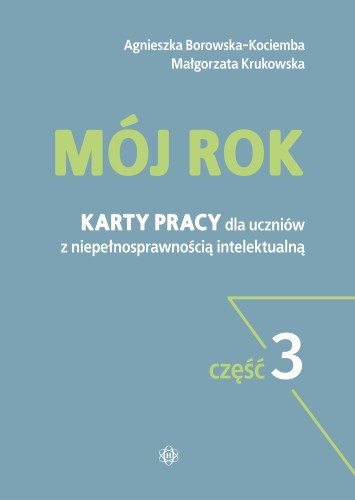 Okładka kart pracy Mój rok Część 3 od Harmonia podręczniki – materiały dla uczniów z niepełnosprawnością intelektualną