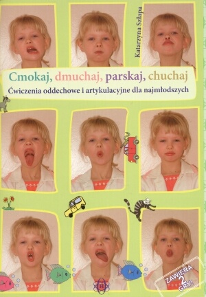 Okładka książki Cmokaj, dmuchaj, parskaj, chuchaj HARMONIA z ćwiczeniami logopedycznymi dla dzieci 4-7 lat