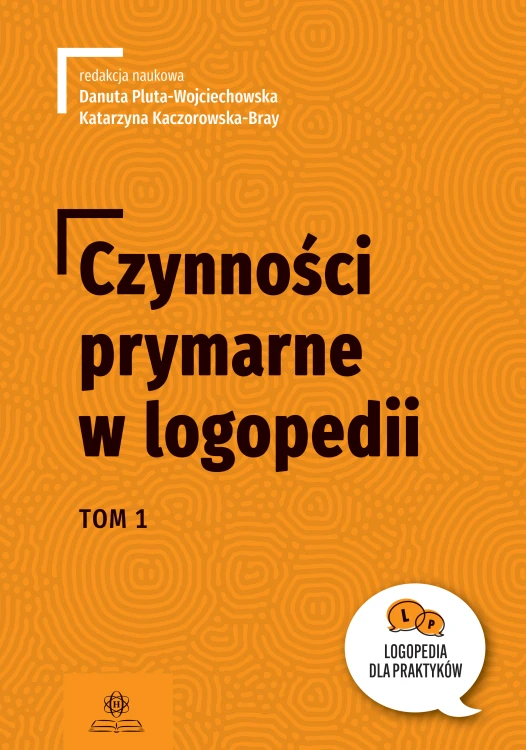 Okładka książki Czynności prymarne w logopedii tom 1 – szczegółowa prezentacja publikacji HARMONIA