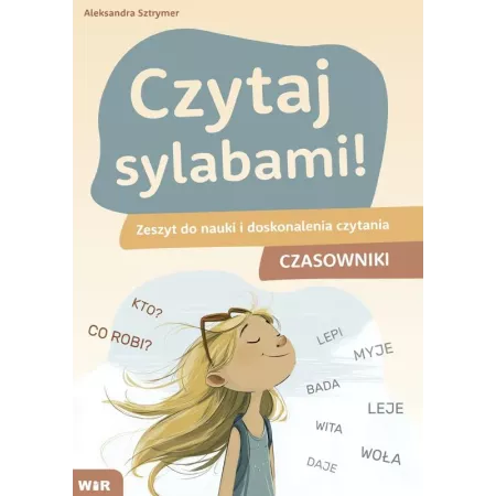 Okładka zeszytu do nauki czytania sylabami "Czytaj sylabami. Czasowniki" wydawnictwa WIR w formacie 290x200 mm