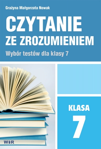 Okładka zestawu ćwiczeń do czytania ze zrozumieniem dla klasy 7 od WIR