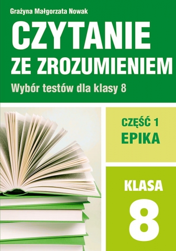 Okładka książki Czytanie ze zrozumieniem dla klasy 8 wydawnictwa WIR z testami na bazie lektur z 2017 roku