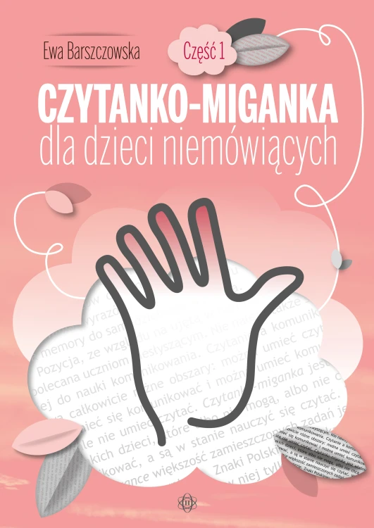 Okładka Czytanko-miganki dla dzieci niemówiących z wydawnictwa Harmonia podręczniki, format 305x225 mm