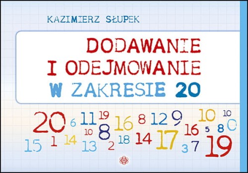 Dodawanie i odejmowanie w zakresie 20 – karty pracy HARMONIA w miękkiej okładce formatu 293x203x1 mm