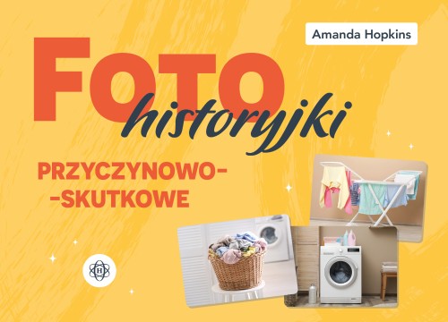 Fotohistoryjki przyczynowo-skutkowe Harmonia podręczniki – okładka zestawu edukacyjnego wspierającego myślenie logiczne u dzieci