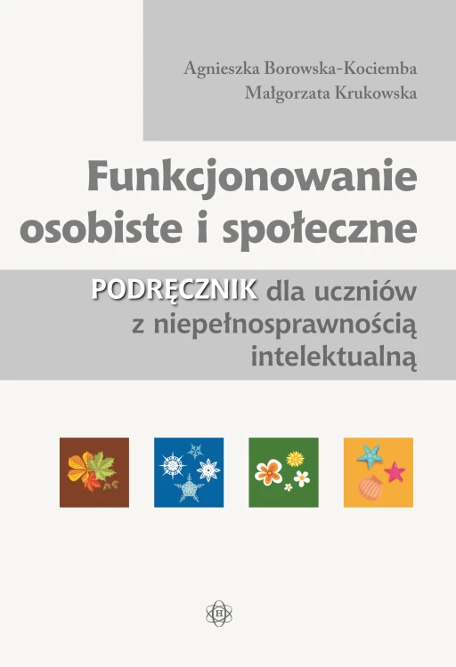 Okładka podręcznika Funkcjonowanie osobiste i społeczne Harmonia podręczniki z ilustracjami dla uczniów z niepełnosprawnością intelektualną