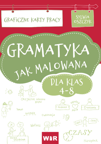 Graficzne karty pracy Gramatyka jak malowana Wydawnictwo Wir (T) z okładką i przykładowymi ćwiczeniami dla uczniów klas 4-8