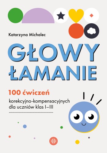 Okładka książki Głowy łamanie – 100 ćwiczeń korekcyjno-kompensacyjnych HARMONIA w formacie 293x205 mm