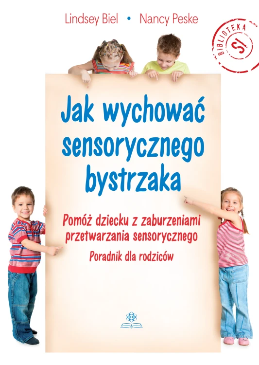 Okładka poradnika Jak wychować sensorycznego bystrzaka autorstwa HARMONIA w formacie 235x165 mm