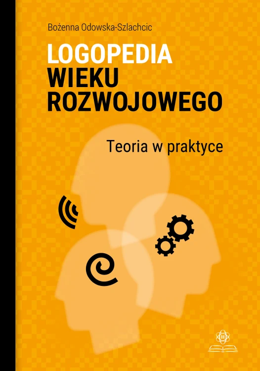 Okładka książki "Logopedia wieku rozwojowego" wydawnictwa HARMONIA z praktycznym przewodnikiem dla terapeutów