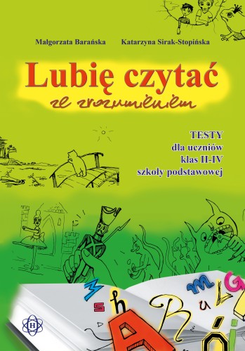 Okładka książki Lubię czytać ze zrozumieniem – testy dla uczniów klas II–IV wydawnictwa HARMONIA