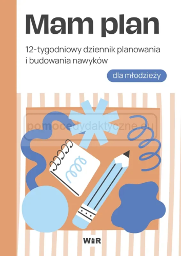 Okładka 12-tygodniowego dziennika Mam plan dla młodzieży 15+ wydawnictwa WIR w formacie 240x180x1 mm