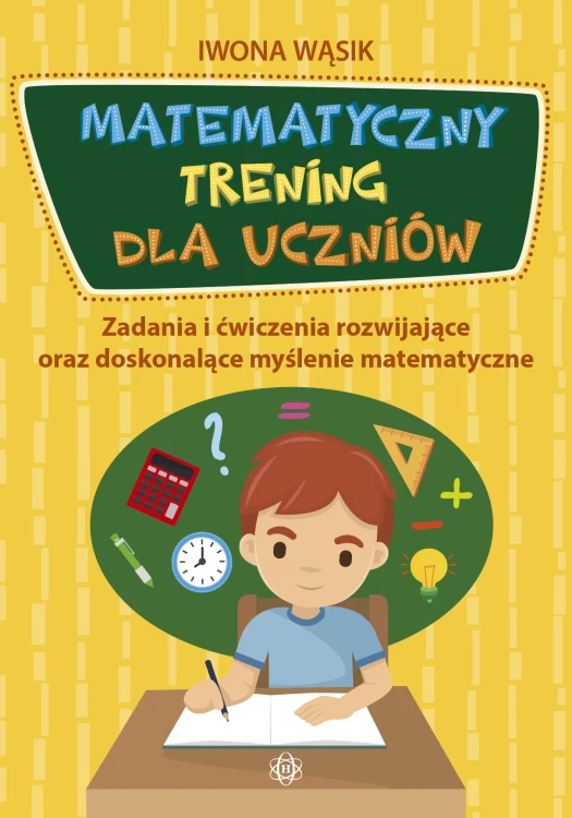 Okładka książki Matematyczny trening dla uczniów HARMONIA – ćwiczenia matematyczne dla młodszych klas