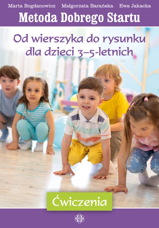 Okładka książki Metoda Dobrego Startu Od wierszyka do rysunku dla dzieci 3-5 lat wydawnictwa Harmonia podręczniki