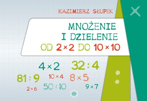 Okładka książki ćwiczeń matematycznych do mnożenia i dzielenia od 2×2 do 10×10 wydawnictwa HARMONIA